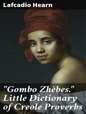 cover image of "Gombo Zhèbes." Little Dictionary of Creole Proverbs